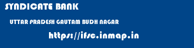 SYNDICATE BANK  UTTAR PRADESH GAUTAM BUDH NAGAR    ifsc code